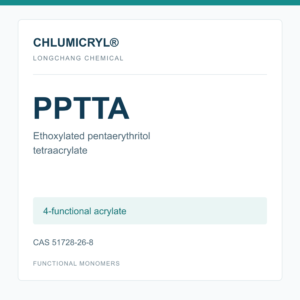 CHLUMICRYL PPTTA monomer, Ethoxylated pentaerythritol tetraacrylate, CAS 51728-26-8