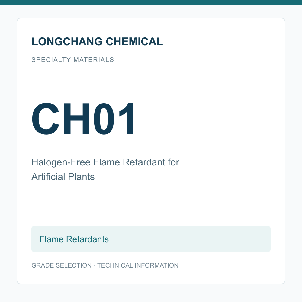 Longchang Chemical - Halogen-Free Flame Retardant CH01 for Artificial Plants