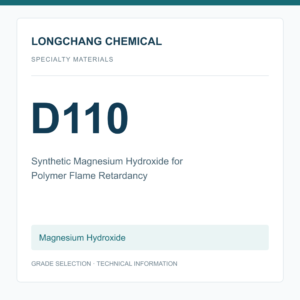 Longchang Chemical - Synthetic Magnesium Hydroxide D110 for Polymer Flame Retardancy